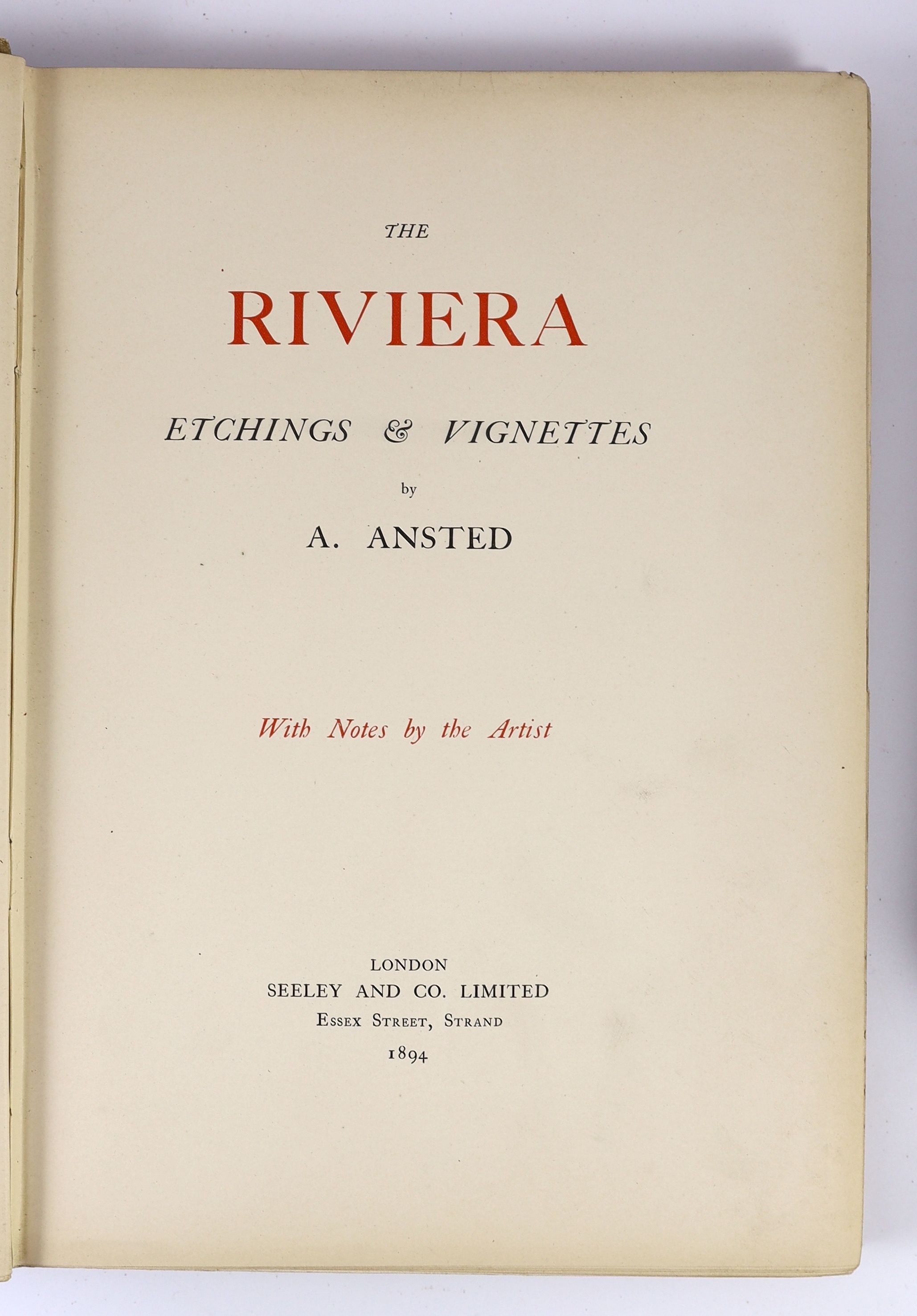 Ansted, Alexander - The Riviera, one of 50, 4to, original buckram, with 20 signed etchings, Seeley & Co., London, 1894, and Beattie, William - Switzerland, 2 vols, illustrated by W.H. Bartlett, 4to, embossed red morocco,